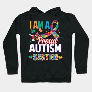 I Am A Proud Autism Sister Autism Awareness Ribbon Hoodie